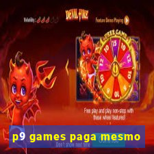 p9 games paga mesmo